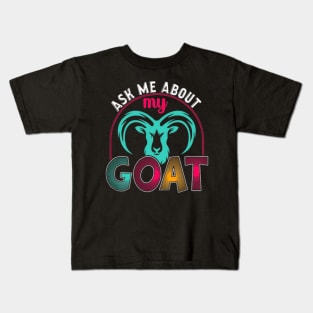 Ask Me About My Goat Kids T-Shirt